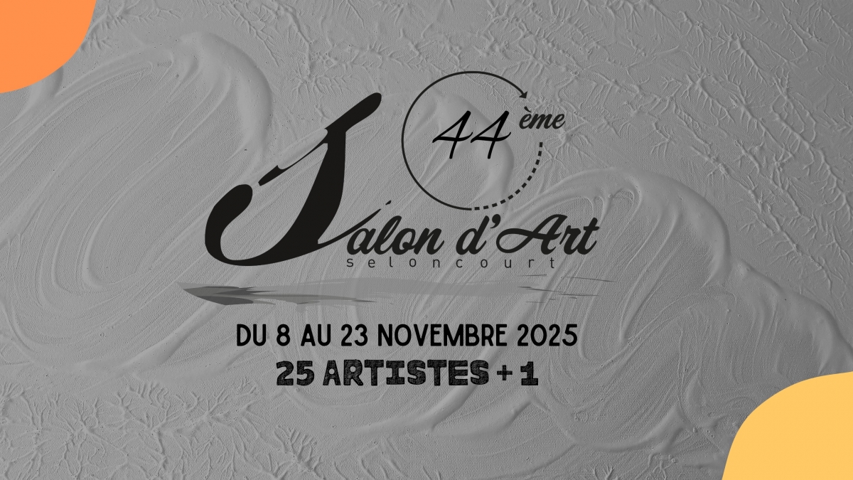 44ème Salon d'Art de Seloncourt